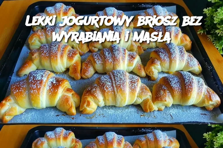 Lekki jogurtowy briosz bez wyrabiania i masła