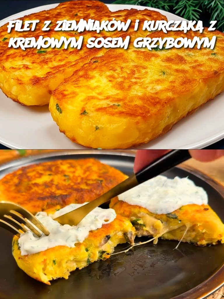 "Filet z Ziemniaków i Kurczaka z Kremowym Sosem Grzybowym"