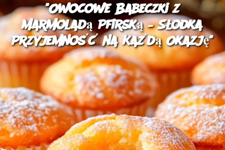 Owocowe Babeczki z Marmoladą Pfirską – Słodka Przyjemność na Każdą Okazję